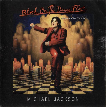 Pop - Michael Jackson - Blood On The Dance Floor (HIStory In The Mix)