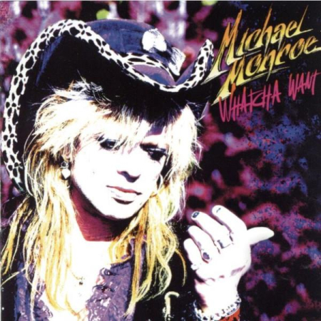 Cd-uri - Michael Monroe - Whatcha Want (CD)
