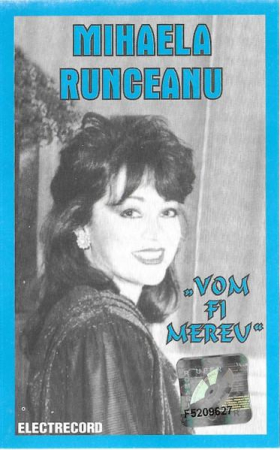 Casete audio - Mihaela Runceanu - Vom Fi Mereu, (Casetă Audio)