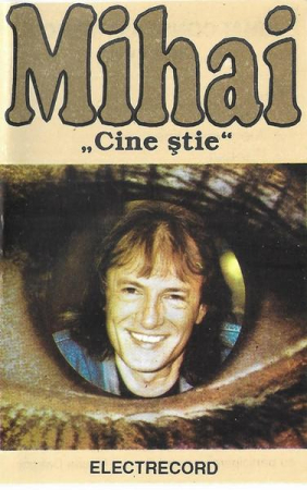 Casete audio - Mihai Constantinescu - Cine Știe (Caseta Audio)