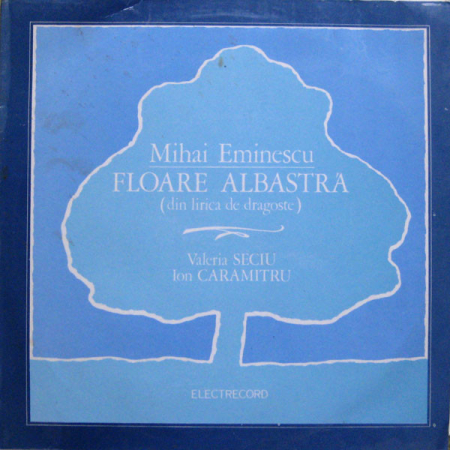 Mihai Eminescu - Floare Albastră (Din Lirica De Dragoste), (Disc Vinil) [0]