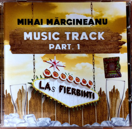 Cd-uri - Mihai Mărgineanu – Las Fierbinți Music Track Part.1 (CD)