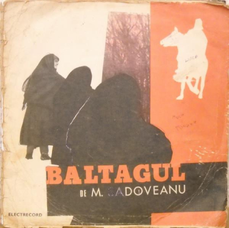 Discuri vinil - Mihail Sadoveanu - Baltagul