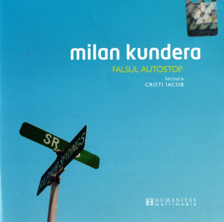 Cd-uri - Milan Kundera - Falsul Autostop, Lectura Cristi Iacob (CD)