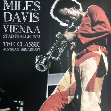 Jazz/Funk/Soul - Miles Davis - Vienna Stadthalle 1973 - The Classic Austrian Broadcast (Disc Vinil)