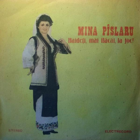 Muzică Populară/Lăutarească - Mina Pîslaru - Haideți, Măi Flăcăi, La Joc!, (Disc Vinil)