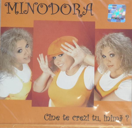 Cd-uri - Minodora - Cine Te Crezi Tu, Inimă?, (CD)