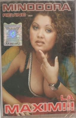 Casete audio - Minodora - Revine... La Maxim!!! (Caseta Audio)