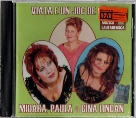 Cd-uri - Mioara, Paula & Gina Lincan - Viata E Un Joc de Carti (CD)