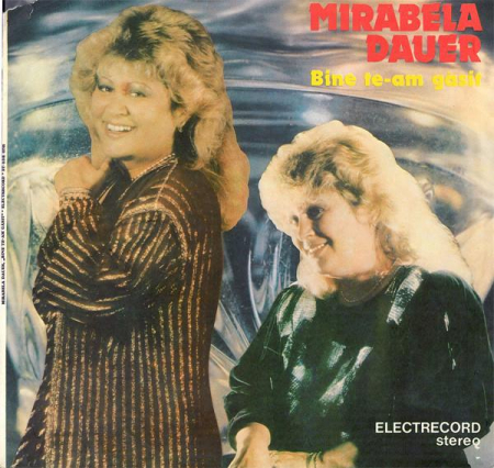 Muzică Ușoară - Mirabela Dauer - Bine Te-am Găsit, (Disc Vinil)