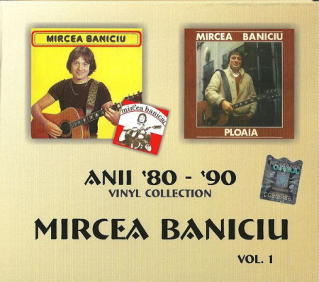 Mircea Baniciu - Anii '80-'90 Vinyl Collection Vol. 1 , (CD) [0]