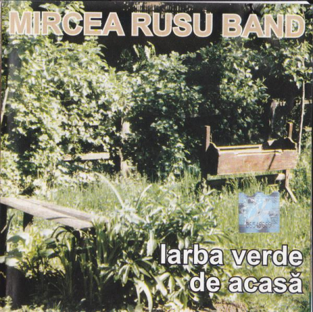 Mircea Rusu Band - Iarba Verde De Acasă, (CD) [0]