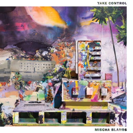 Discuri vinil noi - Mischa Blanos - Take Control (Disc vinil)