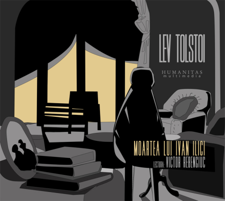 Povesti/Teatru/Non-Music - Moartea Lui Ivan Ilici- Lectura Victor Rebengiuc (CD)