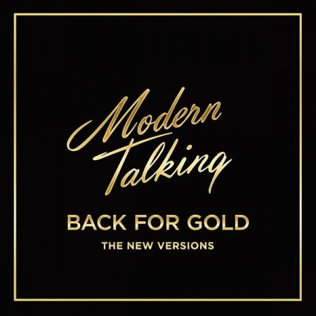 Discuri vinil noi - Modern Talking - Back For Gold - The New Versions