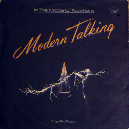 Modern Talking - In The Middle Of Nowhere - The 4th Album, (Disc Vinil) [0]