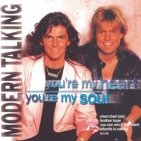 Pop - Modern Talking – You're My Heart You're My Soul (CD)