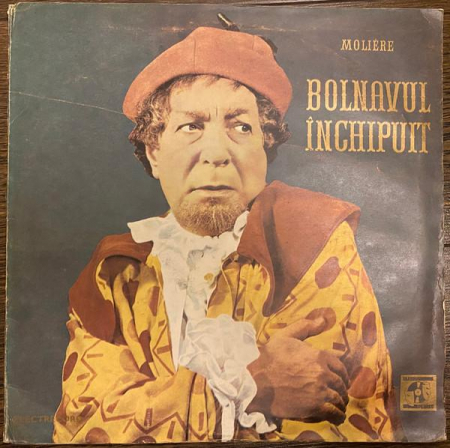 Povesti/Teatru/Non-Music - Molière - Bolnavul Închipuit, (Disc Vinil)