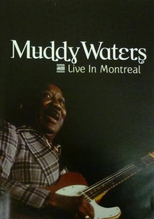 Video(Blu-Ray/DVD/VHS) - Muddy Waters - Live In Montreal