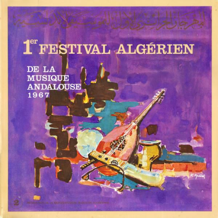 Muzică Clasică - Musique Classique Arabe - 1er Festival Algérien De La Musique Andalouse 1967 : Disque 2 (Disc Vinil)