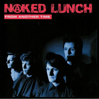 Cd-uri - Naked Lunch – From Another Time (CD)