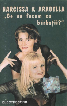 Casete audio - Narcissa Tcaciuc - "Ce Ne Facem Cu Bărbații?", (Casetă Audio)