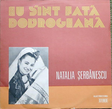 Discuri vinil - Natalia Șerbănescu - Eu Sînt Fată Dobrogeană, (Disc Vinil)