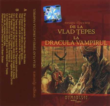 Povesti/Teatru/Non-Music - Neagu Djuvara - De La Vlad Țepeș La Dracula Vampirul , (Casetă Audio)