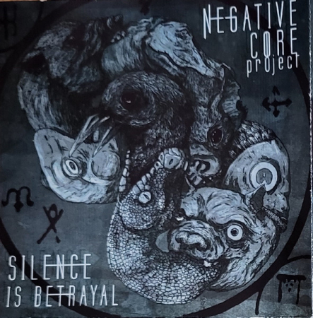 Rock/Folk - Negative Core Project – Silence Is Betrayal (CD)