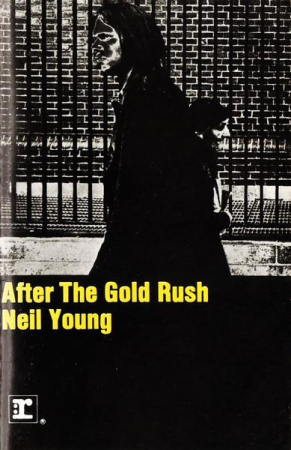 Casete audio - Neil Young - After The Gold Rush (Caseta Audio)