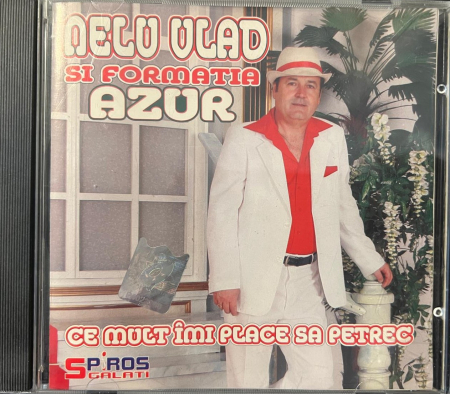 Cd-uri - Nelu Vlad Si Formatia Azur* – Ce Mult Îmi Place Să Petrec (CD)