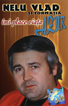 Casete audio - Nelu Vlad și Formația Azur* – Îmi Place Viața (CASETA)