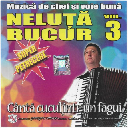 Cd-uri - Neluță Bucur - (Vol. 3) Cântă Cucul Într-un Făgui, (CD)