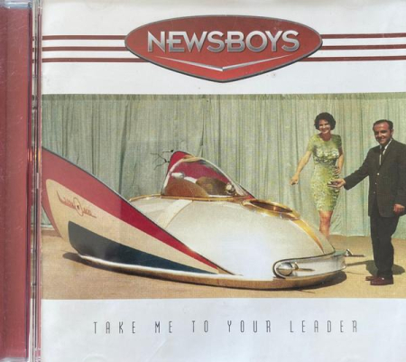 Cd-uri - Newsboys - Take Me To Your Leader (CD)