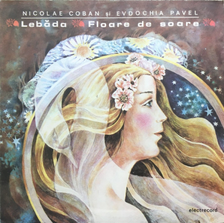 Noutăți - Nicolae Coban și Evdochia Pavel – Lebăda / Floare De Soare (VINIL)