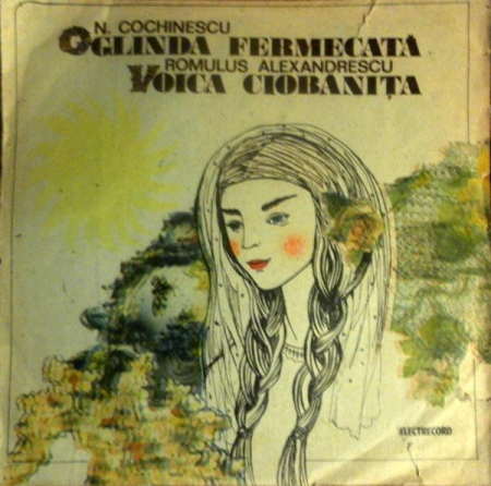 Discuri vinil - Nicolae Cochinescu - Oglinda Fermecată / Voica Ciobănița, (Disc Vinil)