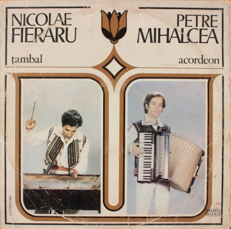 Nicolae Feraru - Nicolae Fieraru - Țambal, Petre Mihalcea - Acordeon, (Disc Vinil) [0]
