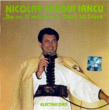Cd-uri - Nicolae Furdui Iancu - De-ar Fi Mândra-n Deal La Cruce, (CD)