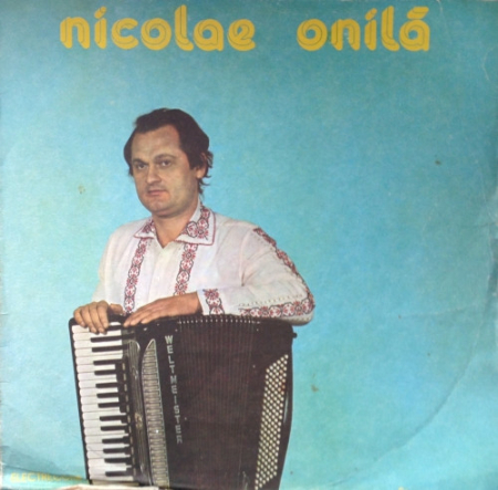 Discuri vinil - Nicolae Onilă – Nicolae Onilă (DISC VINIL)