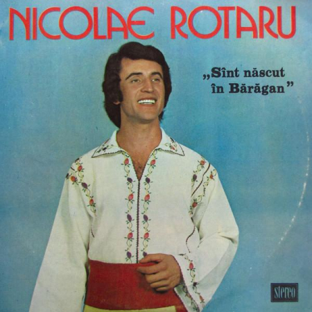 Nicolae Rotaru - Sînt Născut În Bărăgan, (Disc Vinil) [0]