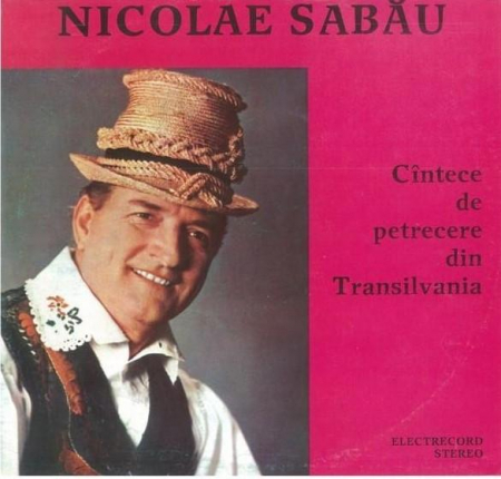 Muzică Populară/Lăutarească - Nicolae Sabău - Cui Nu-i Place Dragostea - Cîntece De Petrecere Din Transilvania, (Disc Vinil)