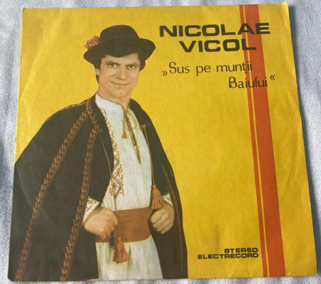 Muzică Populară/Lăutarească - Nicolae Vicol - Sus Pe Munții Baiului, (Disc Vinil)