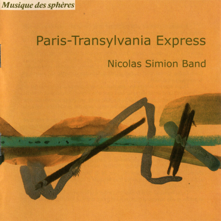 Cd-uri - Nicolas Simion Band* – Paris-Transylvania Express (CD)