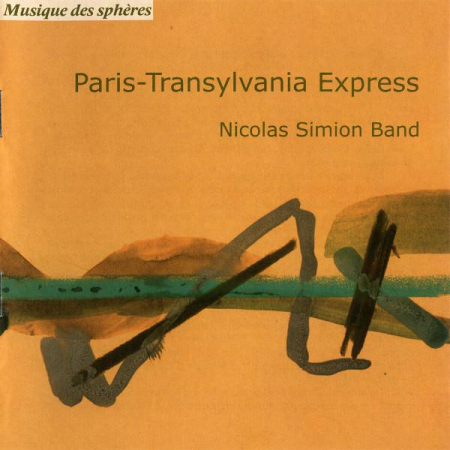 Jazz/Funk/Soul - Nicolas Simion Group - Paris-Transylvania Express, (CD)