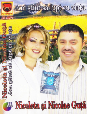 Casete audio - Nicoleta* Și Nicolae Guță – Am Știut Să Lupt Cu Viața (CASETA)