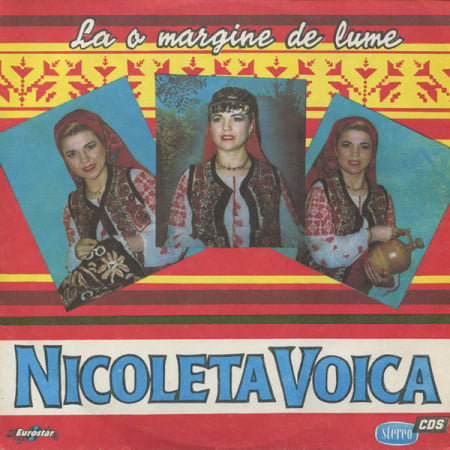 Muzică Populară/Lăutarească - Nicoleta Voica – La O Margine De Lume (VINIL)