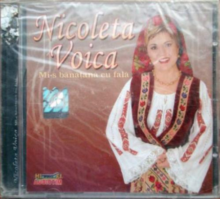 Nicoleta Voica - Mi-s Bănățană Cu Fală (CD) [1]