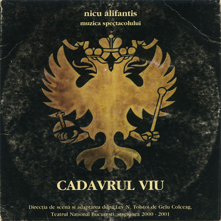 Cd-uri - Nicu Alifantis – (Muzica Spectacolului) Cadavrul Viu (CD)