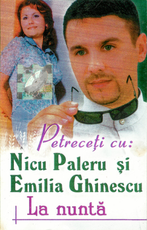 Noutăți - Nicu Paleru, Emilia Ghinescu – Petreceți Cu Nicu Paleru Și Emilia Ghinescu La Nuntă (CASETA)
