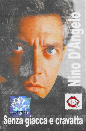 Nino D'Angelo - Senza Giacca E Cravatta , (Casetă Audio) [0]